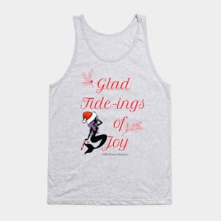 The Maven Medium- Glad Tide-ings of Joy Tank Top